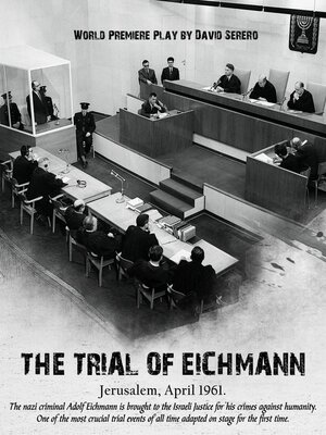 cover image of The Trial of Adolf Eichmann (The Play)